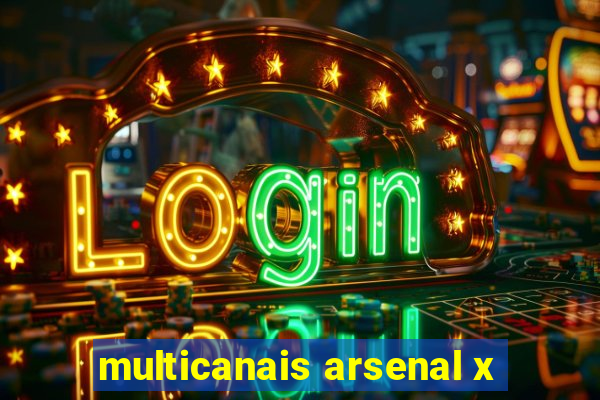 multicanais arsenal x